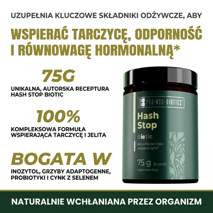 HASH STOP BIOTIC - Aktywna Tarczyca, Aktywne Życie